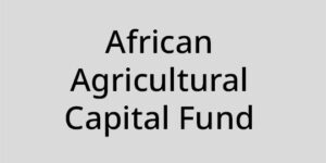 African Agricultural Capital Fund